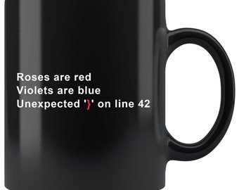 Roses are red violets are blue mug, Syntax Error Mug, Funny Programmer Mug, Programmer Gift, Software Engineer Gift, Developer Mug 11oz,