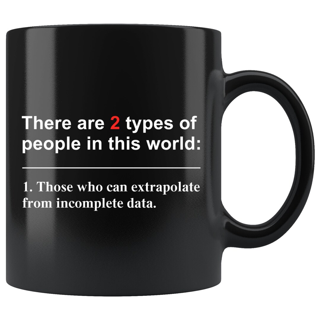 Computer Programmer Mug, Two Types of People Mug, Incomplete Data Mug ...