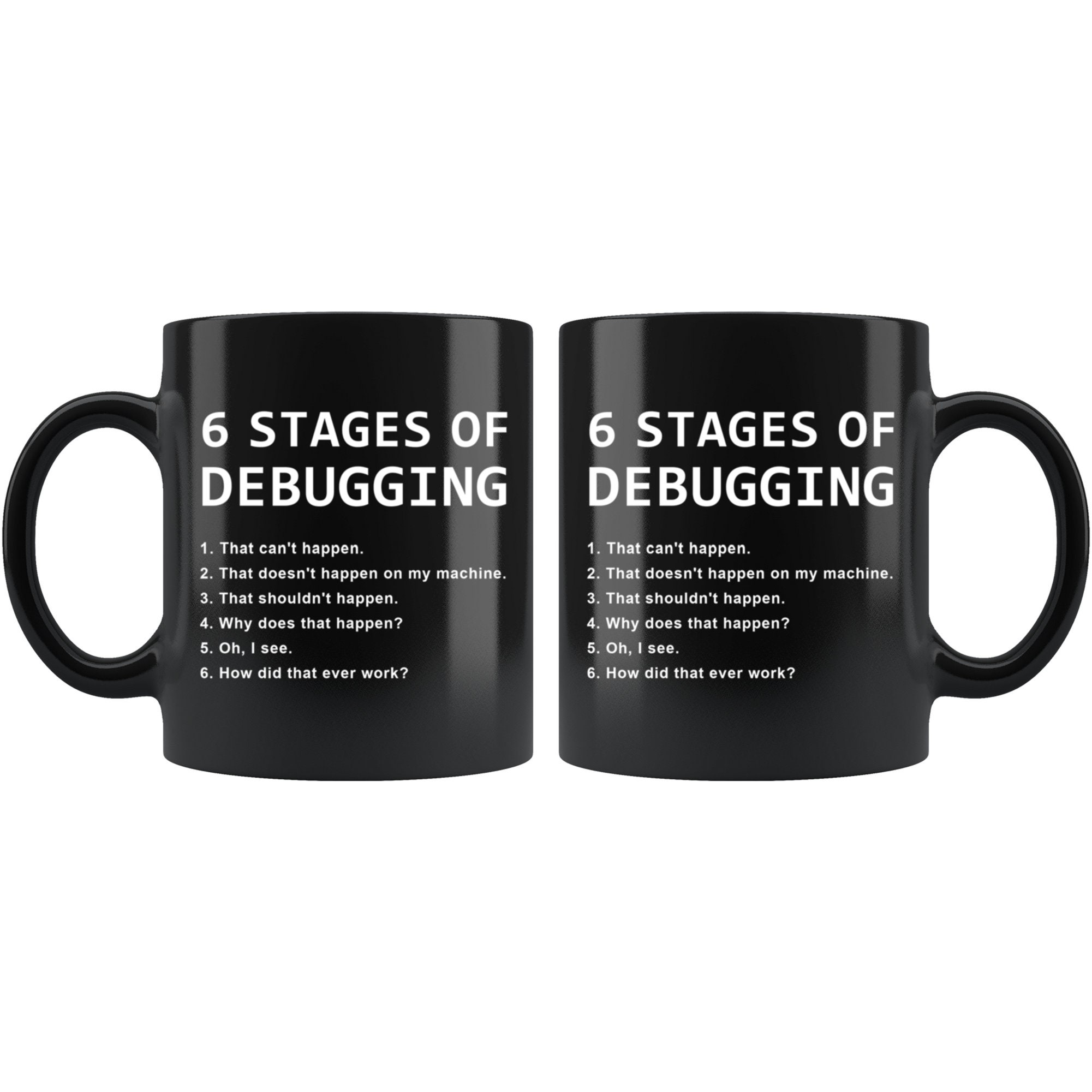 6 Stages of Debugging Mug, Nerd Gift, Funny Coding Mug, Programmer Mug ...