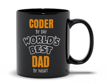 Coder By Day World'S Best Dad By Night Mug, Programmer Dad Gift, Programmer Coffee Mug, Mug For A Coder Dad, Fathers Day Gift For Programmer