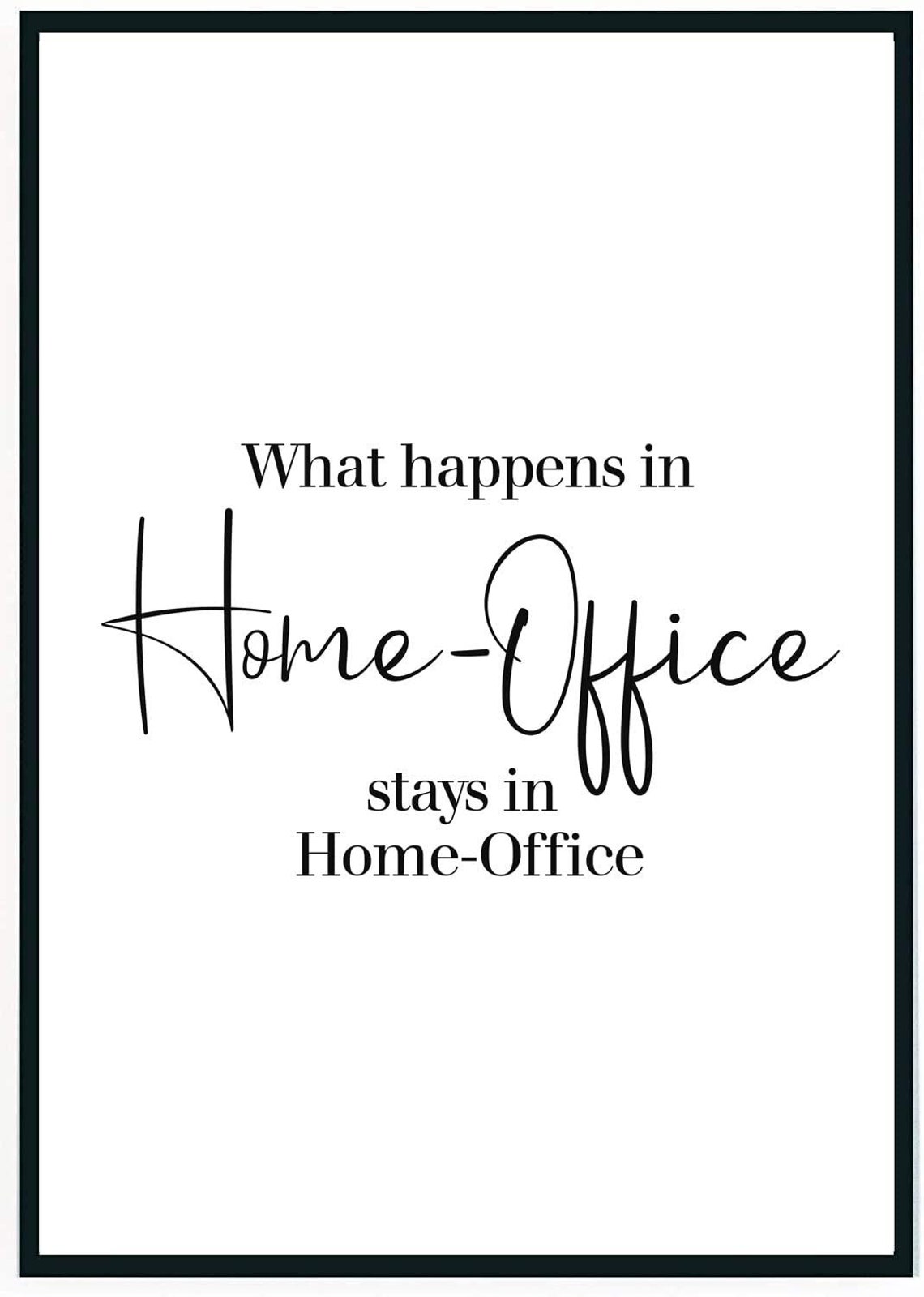 Poster Bild DIN A4 Poster Sprüche Witzig Home Office Geschenk