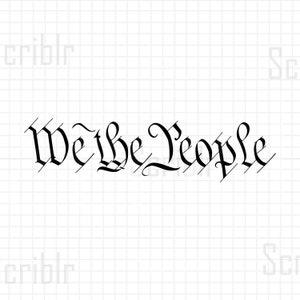 May include: Black and white image of the phrase "We the People" written in a stylized font. The phrase is written on a white background with a grid pattern.