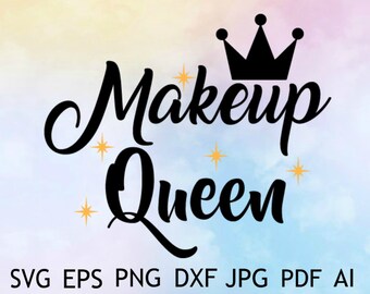 Download Makeup Queen Svg Etsy