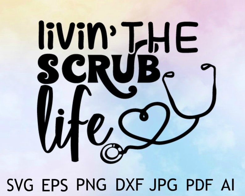Free Free Scrub Life Svg 484 SVG PNG EPS DXF File