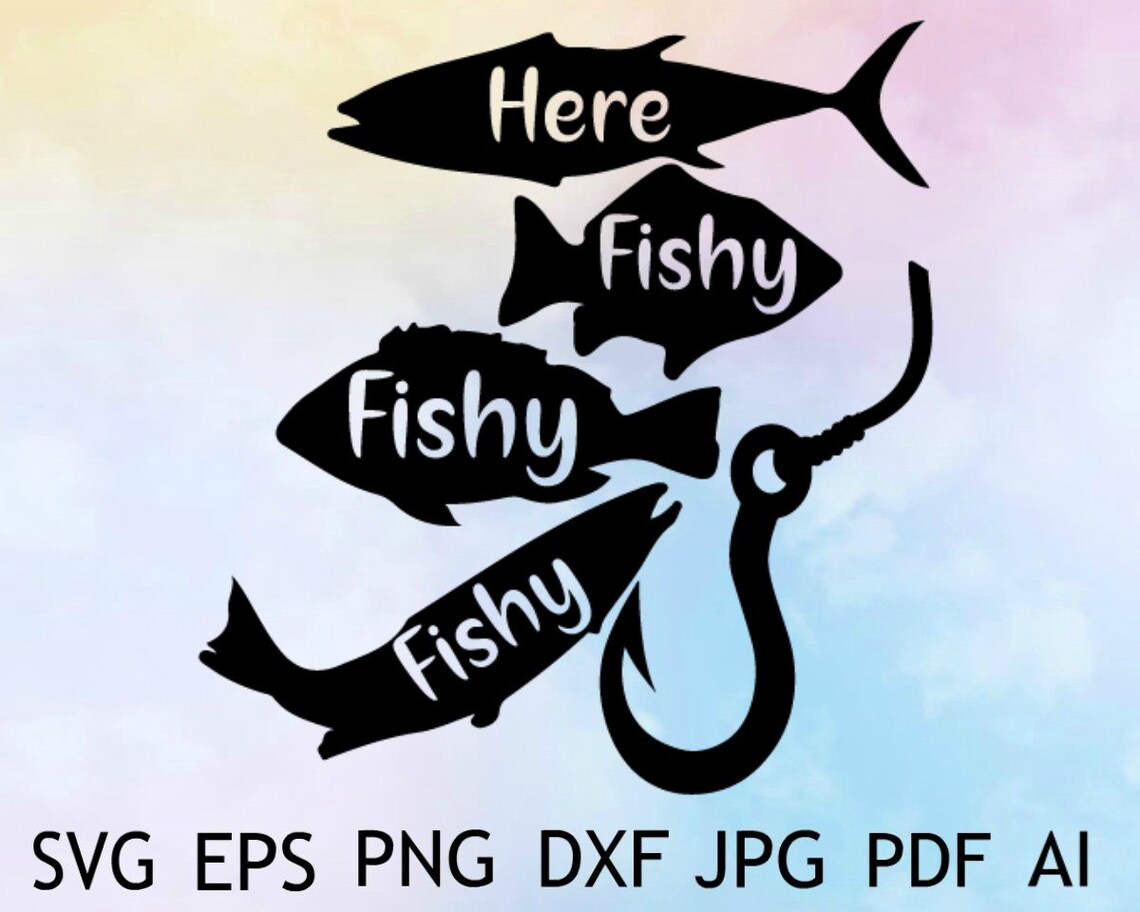 Here Fishy Fishy Fishy Svg / Fishing Svg / Fish Svg / Fish Etsy
