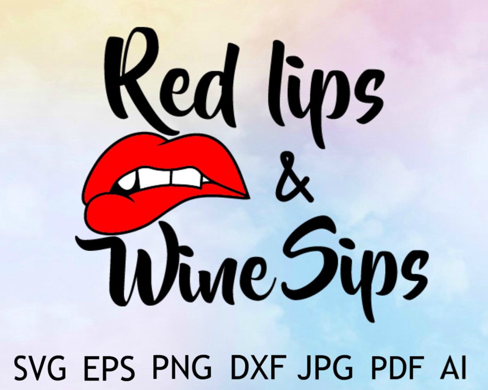 Red Lips and Wine Sips Svg / Funy Wine Saying Svg / Wine Lover Etsy