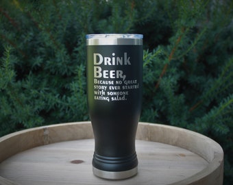 Engraved Beer Pilsner Tumbler: Funny Salad Quote, Insulated 20oz