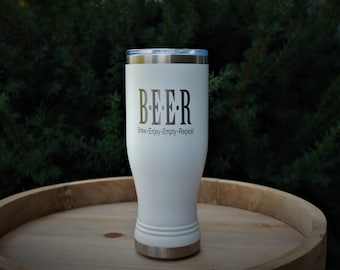 BEER (Brew, Enjoy, Empty, Repeat) Engraved Insulated Beer Pilsner Tumbler Glass 20oz
