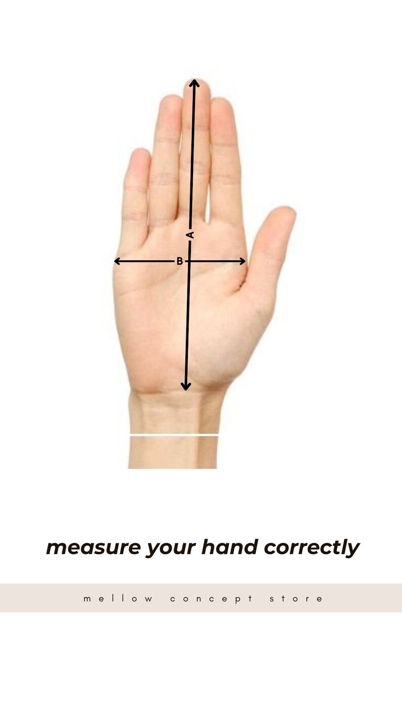 May include: Diagram showing how to measure your hand correctly for sizing.  The diagram shows a hand with two measurements labeled A and B.  Measurement A is the length of the hand from the tip of the middle finger to the base of the palm. Measurement B is the width of the hand across the palm at the widest point.