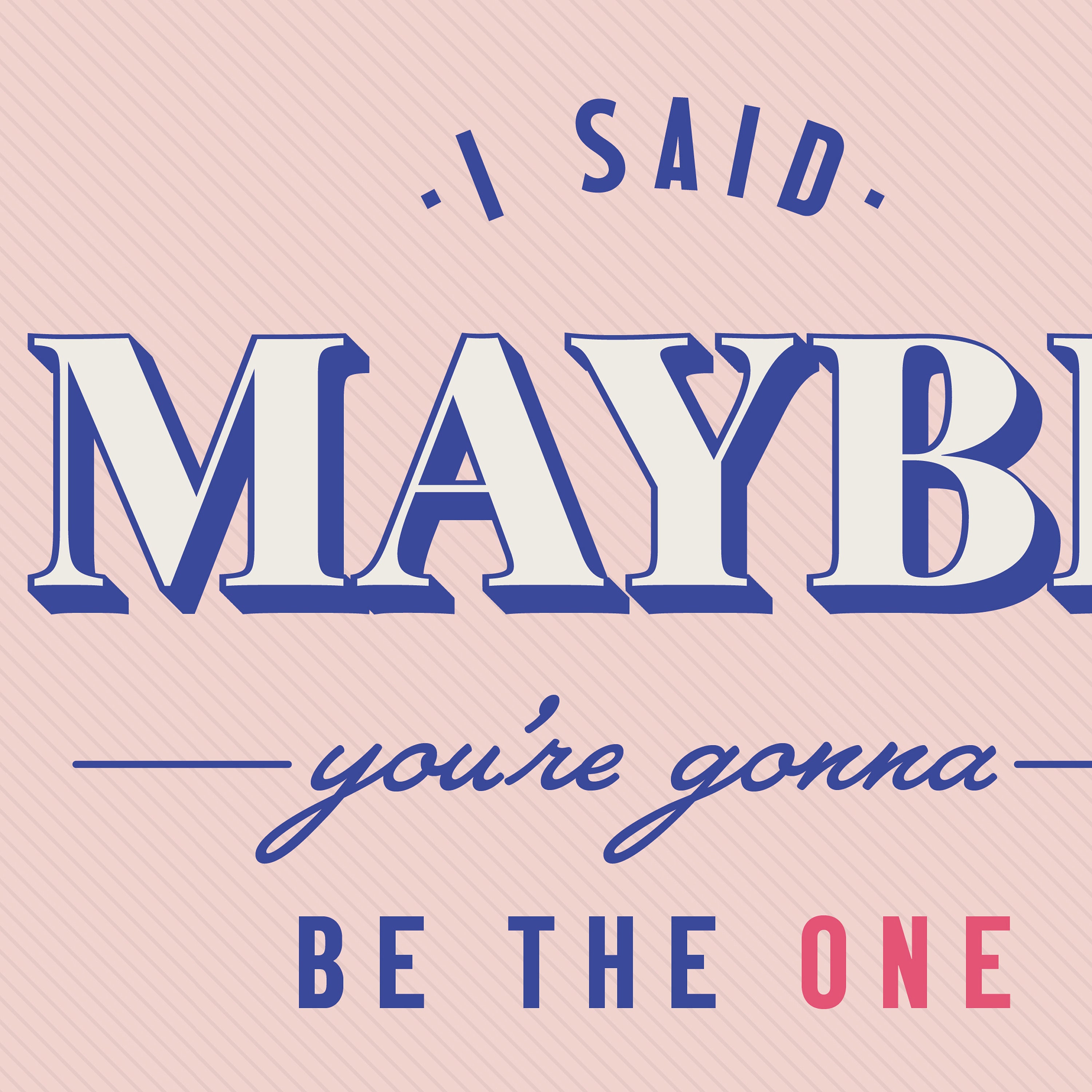 I said maybe... Wonderwall Oasis Lyrics Poster Print Etsy
