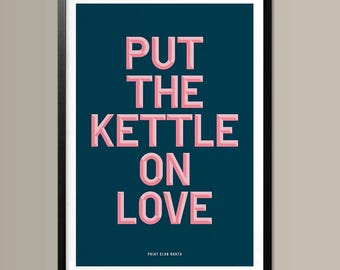 Put The Kettle On Love Kitchen Print, Funky Wall Art, Kitchen Wall Decor, Kitchen Wall Art, Home Decor, Retro Style Kitchen Decor
