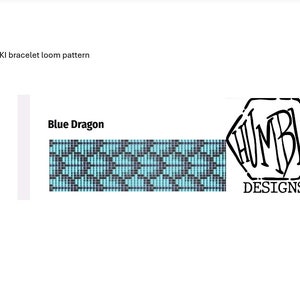 May include: A loom pattern for a bracelet called "Blue Dragon". The pattern is made up of blue and black beads. The pattern is from Humble Designs.