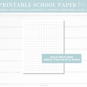 May include: Printable half-inch grid paper for school work.  The paper is great for math and maps.  The paper is white with a light gray grid.