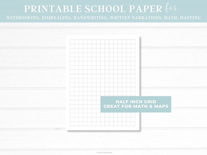 May include: Printable half-inch grid paper for school work.  The paper is great for math and maps.  The paper is white with a light gray grid.