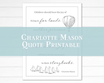 Charlotte Mason Quote Homeschool Printable | Wall Art | Homeschool Printable | Homeschool Inspiration | Inspiational Quote | Classroom Decor