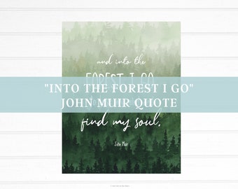 In het bos ga ik mijn verstand verliezen en mijn ziel vinden, John Muir citaat, kunst aan de muur, inspirerende citaat, natuurliefhebber cadeau, natuurcitaat, wandeling