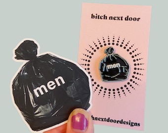 ORIGINAL Men Are Trash Sticker and Enamel Pin Pack - Laptop Water bottle Notebook Sticker and Enamel Pin