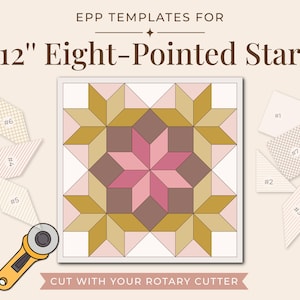 May include: EPP templates for a 12" Eight-Pointed Star featuring a central geometric quilt block pattern in shades of pink, brown, and gold. The image includes numbered paper templates, a yellow rotary cutter, and the text EPP TEMPLATES FOR 12" Eight-Pointed Star and CUT WITH YOUR ROTARY CUTTER.