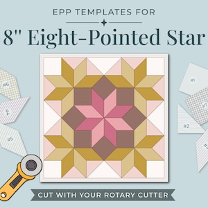 May include: EPP templates for an 8" Eight-Pointed Star quilt block pattern. The image displays a central star design in shades of pink, brown, and gold, surrounded by numbered geometric template pieces and a yellow rotary cutter tool.