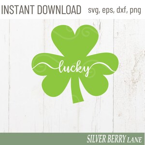Lucky Shamrock SVG-Shamrock svg-Green SVG-St Patricks Day svg-March Cut file-Lucky tshirt png-Clover svg