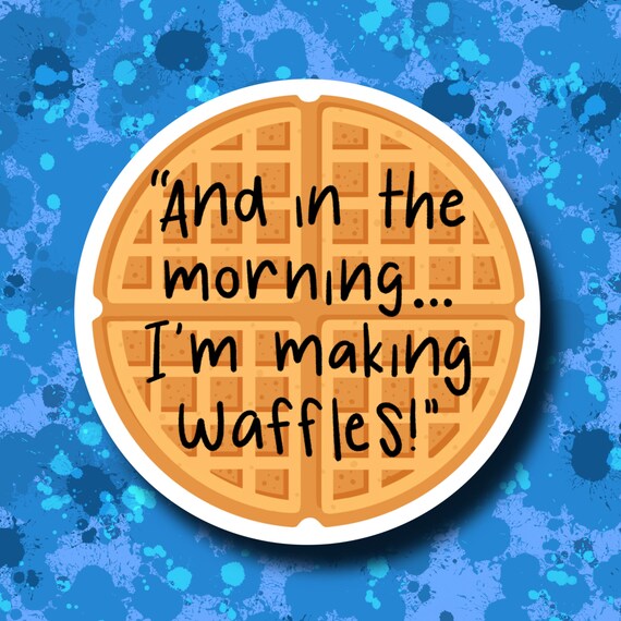 Shrek / Im Making Waffles Waterproof Sticker Etsy