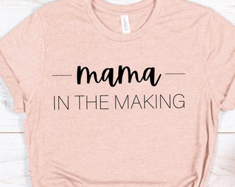 Maternity SVG, New Mom Shirt Svg, Pregnant T shirt Design - Mom to be Svg - Mama in the Making Svg - Mom Svg - Mama Svg - Cricut Cut