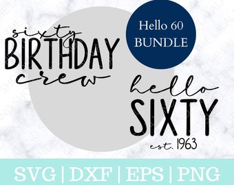 Hello 60 birthday t-shirt bundle, Hello Sixty SVG, Hello 60 svg, Established 1963 svg, Sixtieth Birthday Crew svg, 60th bday t-shirt design