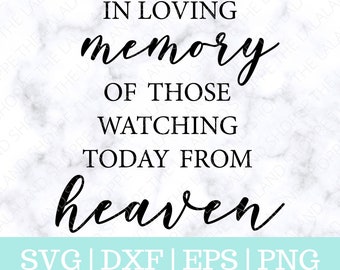 In Loving Memory SVG, Wedding Sign svg, In Memory svg, Wedding svg, Wedding Ceremony svg, Reception svg, Wedding Heaven svg, Cricut cut file