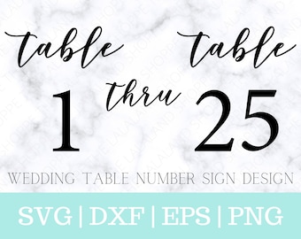 Table Number SVG, Table numbers svg, Table 1 svg, Table numbers 1-25 svg, One through 25, Wedding svg, wedding sign svg, Script Block Number