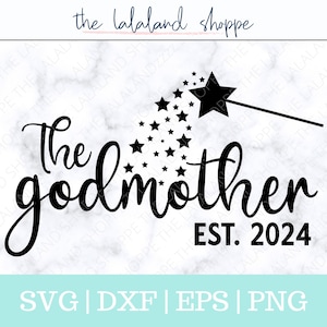 A Madrinha svg, Madrinha estabelecida em 2024 SVG, Batismo Svg, Batizado svg, varinha de madrinha estrelas svg, presente de madrinha, sublimação png