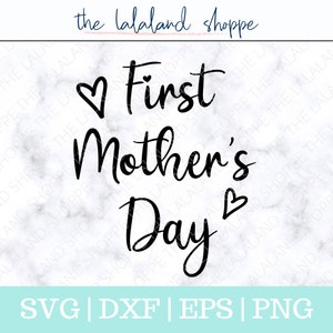 Primeiro Dia das Mães SVG - Dia das Mães Svg - Design de camiseta - coração Svg - Nova mamãe Svg - Arquivo para Cricut - Copo para o Dia das Mães Svg - Copo Svg