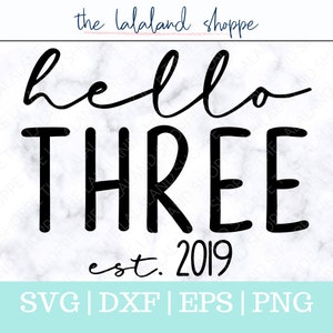 May include: Black and white graphic design with the text "hello three est. 2019" on a marble background. The design is for a birthday celebration.