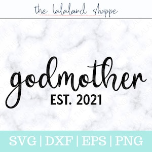 Godmother svg, Godmother Established 2021 SVG, Baptism Svg, Christening svg, baptism Gift svg, christening gift svg, Cricut cut file, dxf