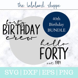 Pacchetto di t-shirt Hello 40 compleanno Hello Forty SVG Hello 40 svg Fondato nel 1984 svg Forty Birthday Crew svg 40esimo compleanno t-shirt festa viaggio fai da te