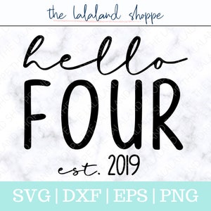 May include: Black and white graphic design with the text "hello four est. 2019" on a marble background.  SVG, DXF, EPS, and PNG file formats are listed below the design.
