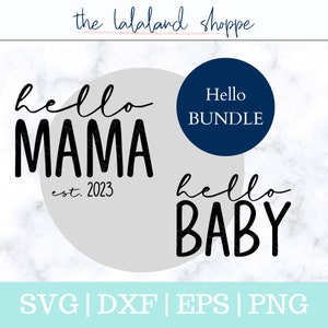 Mama svg, Baby Svg, pacote Mama and me, New Mom Shirt Svg, Design de camisa para grávida, Mom to be Svg, Hello Mama Svg, est 2023, mãe svg, mamãe png