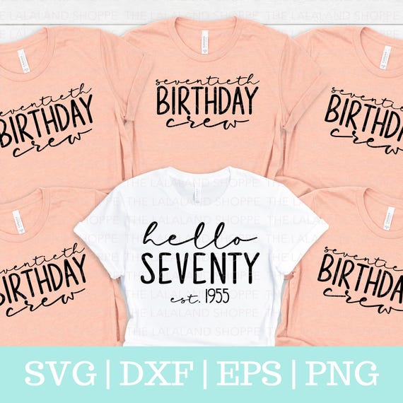 Hello 70 birthday t-shirt svg bundle, Hello Seventy SVG, Established 1955 svg, Seventieth Birthday Crew svg, 70th bday party trip design