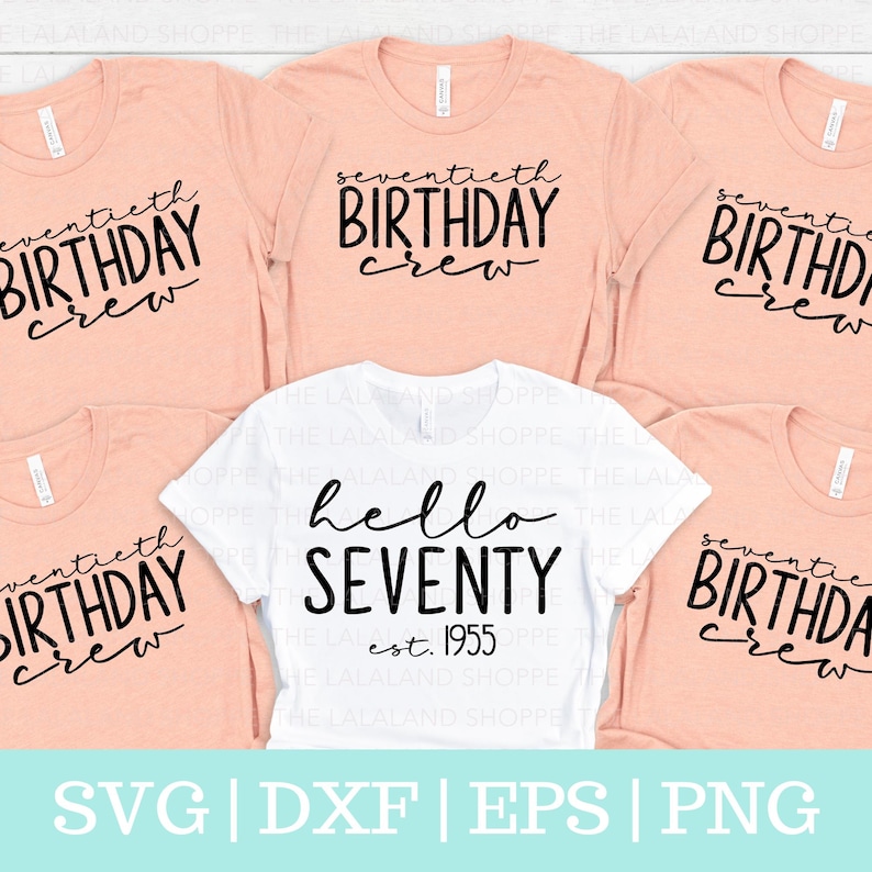 May include: Five peach-colored t-shirts with black text. The shirts have the text "seventieth birthday crew" and "hello seventy est. 1955".