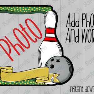 Puede incluir: Un marco verde y amarillo con un pin de bolos blanco y una bola de bolos gris. El marco tiene un patrón de lunares y las palabras "Foto" en rojo y "Añadir foto y palabras" en negro.