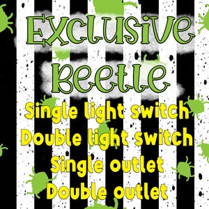May include: A graphic design with the words "Exclusive Beetle" in green and black. The design includes options for single and double light switches and outlets, with a black and white striped background and green beetle illustrations.