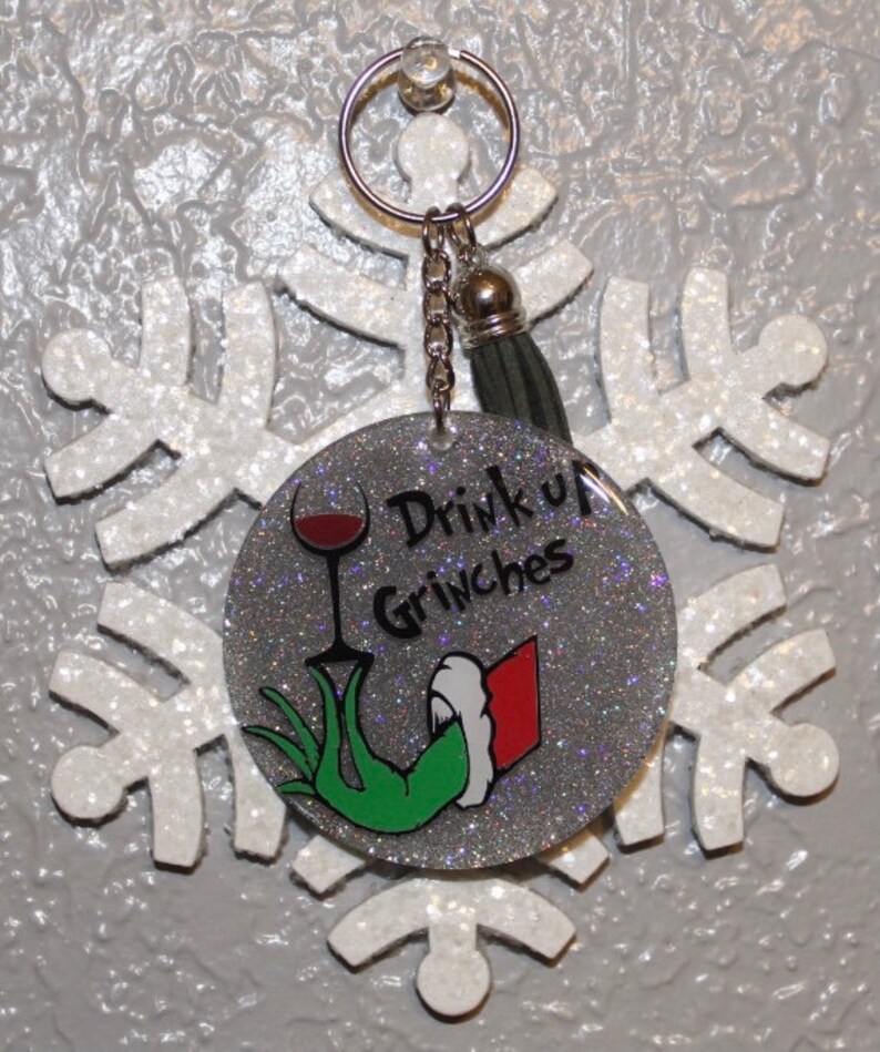 Drink Up Grinches Keychain