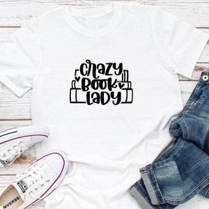 Crazy Book Lady, Short-Sleeve T-Shirt, Book lovers, Gift for Book Lovers