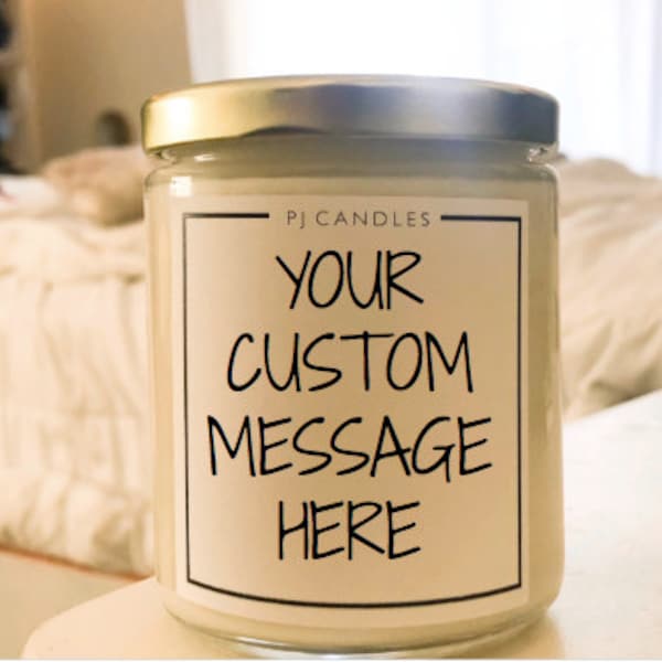 Customize Your Candle | Custom Scent | Custom Candle | Great gifts | Personal Gifts | Special Gifts for someone special | Thoughtful gift