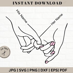 Holding Hands Svg Png, Valentines Day Svg Files, Pinky Hold Svg, Couple Hands Cut Files, Customize With Your Own Text, Holding Hands Print image 1