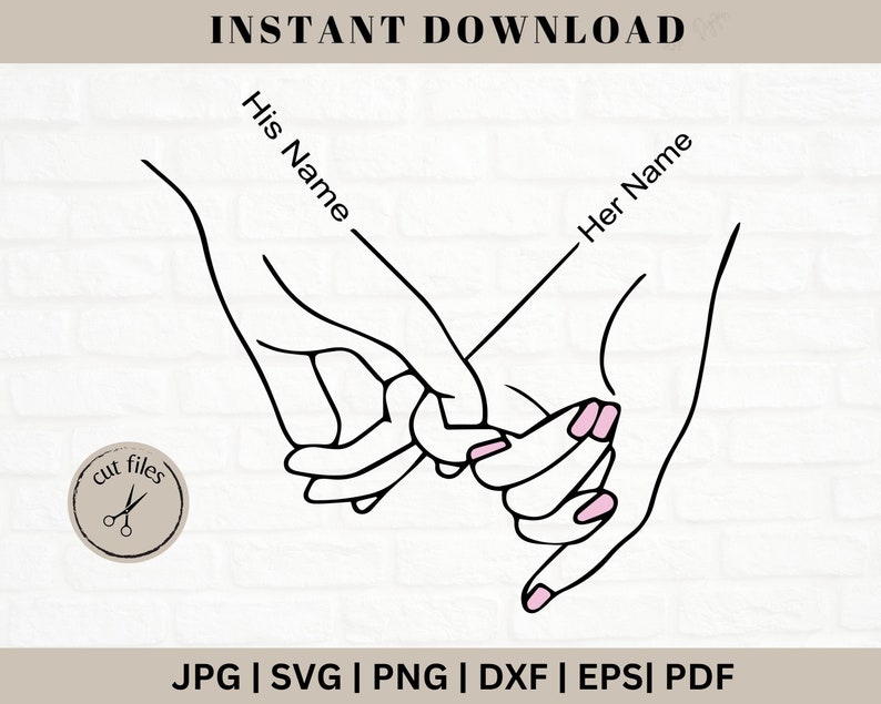 Holding Hands Svg Png, Valentines Day Svg Files, Pinky Hold Svg, Couple Hands Cut Files, Customize With Your Own Text, Holding Hands Print image 1