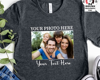 Custom Photo shirt,Custom Shirt,Custom Picture shirt,Birthday photo Shirt,Holiday Gift,Family Picture,Custom Photo,Couple Shirt,Plus Size