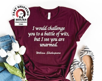 William Shakespeare Quote Shirt, Battle of Wits, Shakespeare Shirt, Book Reader, English Teacher Gift, Literary Shirt, Literature Gift