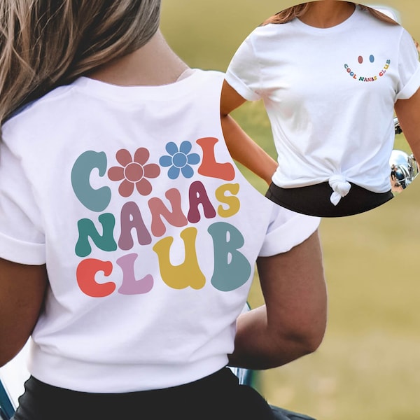 Cool Nanas Club shirt, Cool Nanas Club, Nana Shirt, grandma Shirt, nana Gift