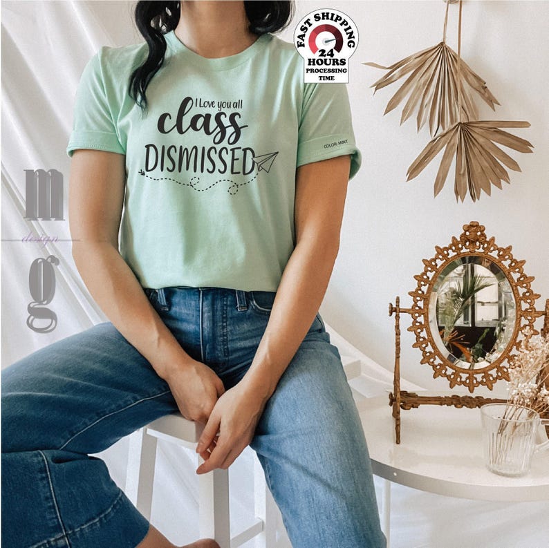 I Love You All Class Dismissed Teacher Shirt, Last Day Of School Teacher Shirt ,Teacher Gift,Last Day Of School Shirt, Teacher Shirt,5XL,4XL image 3