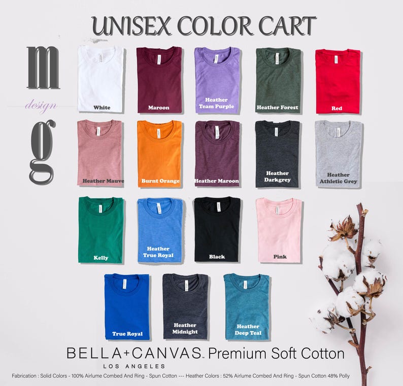The image is a collage of various t-shirt designs in different colors, including white, maroon, purple, forest, red, gray, athletic grey, and pink. The t-shirts are displayed against a white background, and there is a branch of cotton with white flowers in the bottom right corner.